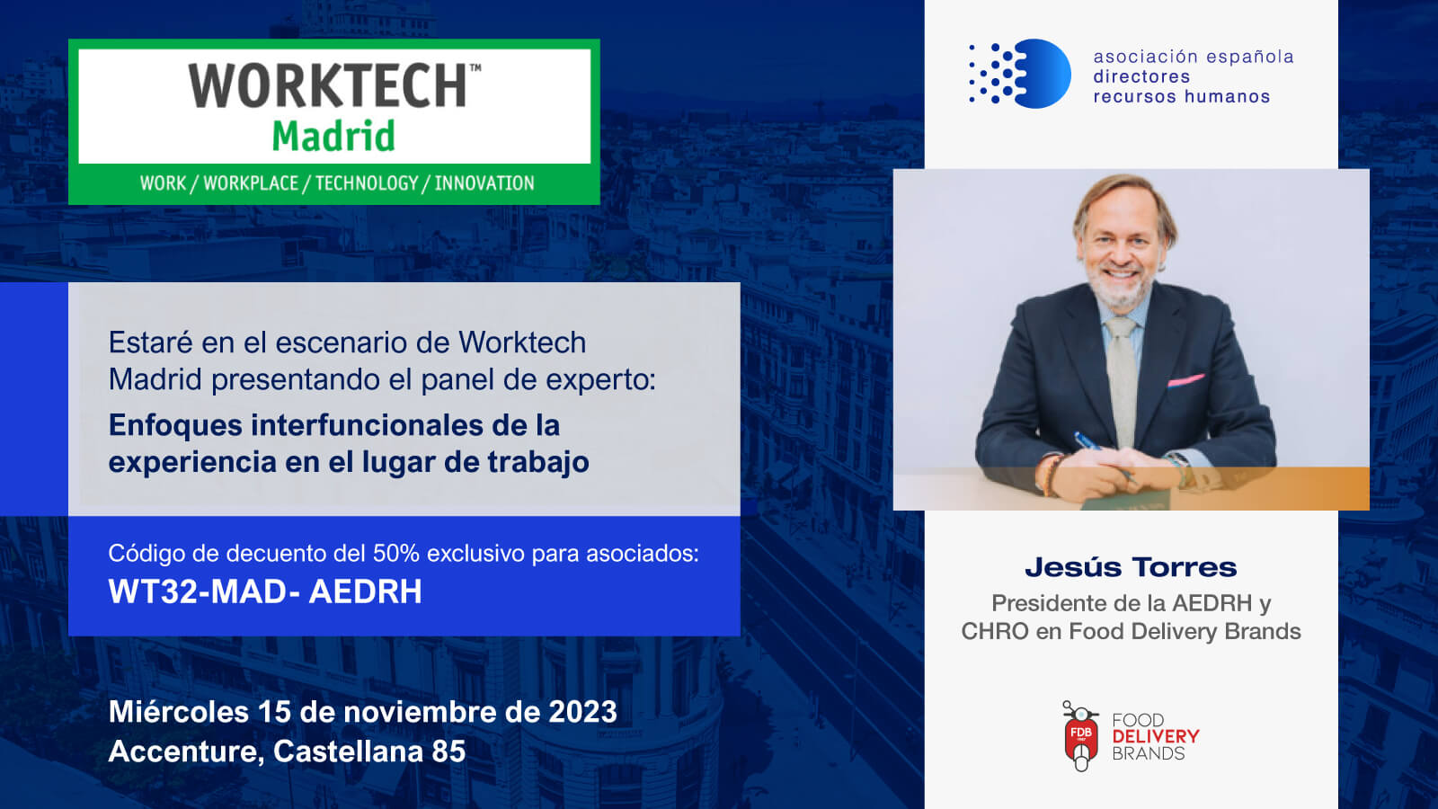 Jesús Torres será Speaker en el Worktech Madrid -15 de Noviembre
