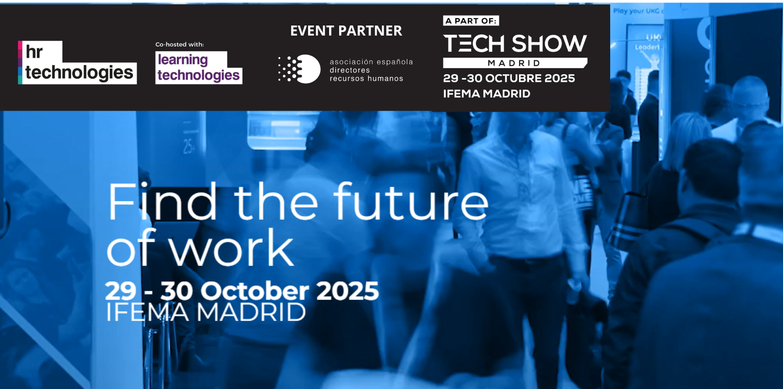 HR & Learning Technologies 2025 aterriza en Madrid: el evento clave para el futuro de los Recursos Humanos
