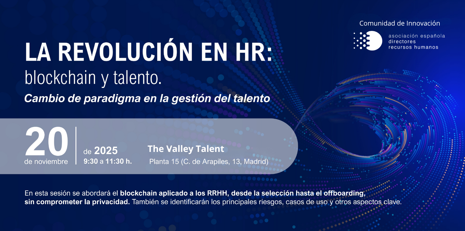 La Revolución en HR: blockchain y talento. Cambio de paradigma en la gestión del talento